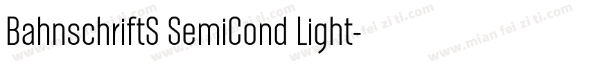 BahnschriftS SemiCond Light字体转换